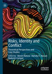 book Risks, Identity and Conflict: Theoretical Perspectives and Case Studies