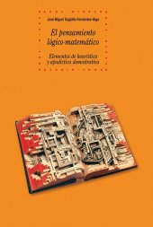 book El pensamiento lógico-matemático. Elementos de heurística y apodíctica demostrativa