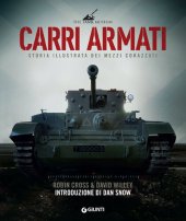 book Carri armati: Storia illustrata dei mezzi corazzati