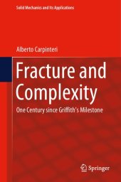 book Fracture and Complexity: One Century since Griffith’s Milestone