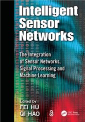 book Intelligent Sensor Networks: The Integration of Sensor Networks, Signal Processing and Machine Learning