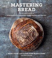 book The Art and Practice of Handmade Sourdough, Yeast Bread, and Pastry [A Baking Book]