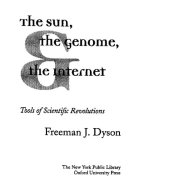 book The Sun, the genome and the Internet: tools of scientific revolutions