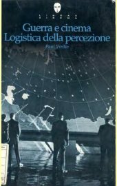 book Guerra e cinema. Logistica della percezione