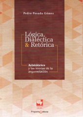 book Lógica, dialéctica y retórica : Aristóteles y las teorías de la argumentación