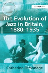 book The Evolution of Jazz in Britain, 1880-1935