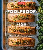 book Foolproof Fish: Modern Recipes for Everyone, Everywhere