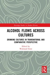 book Alcohol Flows Across Cultures: Drinking Cultures in Transnational and Comparative Perspective