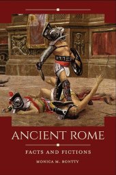 book Ancient Rome: Facts and Fictions