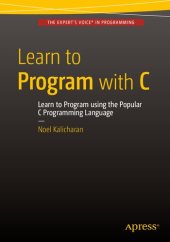 book Learn to Program with C: Learn to Program using the Popular C Programming Language