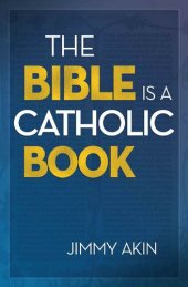 book The Bible is a Catholic Book