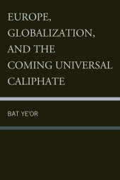 book Europe, Globalization, and the Coming Universal Caliphate