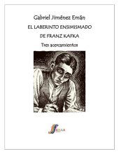 book El laberinto ensimismado de Franz Kafka