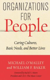 book Organizations for People: Caring Cultures, Basic Needs, and Better Lives