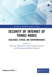 book Security of Internet of Things Nodes: Challenges, Attacks, and Countermeasures (Chapman & Hall/CRC Internet of Things)