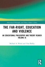 book The Far-Right, Education and Violence: An Educational Philosophy and Theory Reader Volume IX