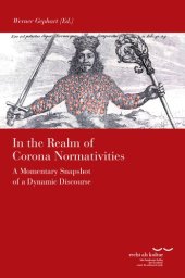 book In the Realm of Corona Normativities: A Momentary Snapshot of a Dynamic Discourse (Recht als Kultur Bd. 23)