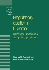 book Regulatory quality in Europe: Concepts, measures and policy processes