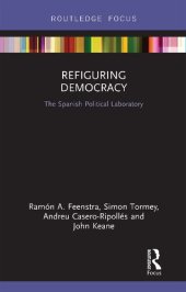 book Refiguring Democracy: The Spanish Political Laboratory