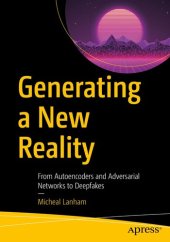 book From Autoencoders and Adversarial Networks to Deepfakes