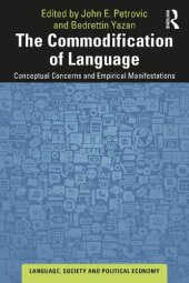 book The Commodification of Language: Conceptual Concerns and Empirical Manifestations