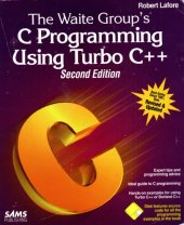 book The Waite Group's C Programming Using Turbo C++/Book and Disk