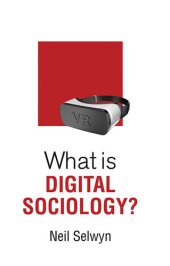 book What Is Digital Sociology?