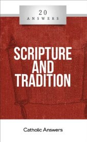 book 20 Answers- Scripture and Tradition