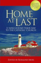 book Home At Last 11 Who Found Their Way to the Catholic Church