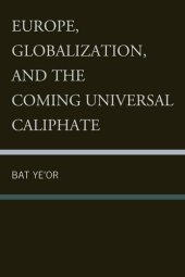 book Europe, Globalization, and the Coming of the Universal Caliphate