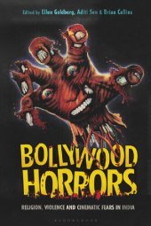 book Bollywood Horrors : Religion, Violence and Cinematic Fears in India