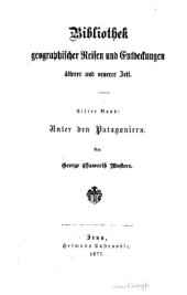 book Unter den Patagoniern. Wanderungen auf unbetretenem Boden von der Magelhaes-Straße bis zum Rio Negro