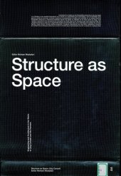 book Structure as Space: Engineering and Architecture in the Works of Jürg Conzett and his Partners