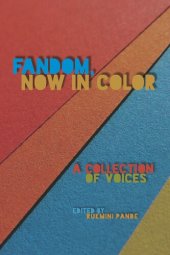 book Fandom, Now in Color: A Collection of Voices