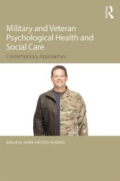 book Military Veteran Psychological Health and Social Care: Contemporary Issues