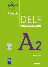 book Reussir Le Delf Scolaire et Junior : Livre & CD A2 (French Edition) (Réussir le DELF Scolaire et junior)