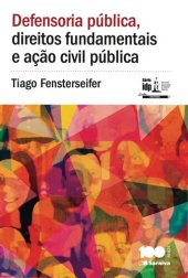 book Defensoria Pública, Direito Fundamentais e Ação Civil Pública - Série IDP