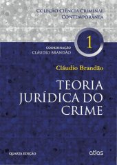 book Teoria jurídica do crime (4a. ed.).