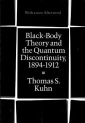 book Black-Body Theory and the Quantum Discontinuity, 1894-1912