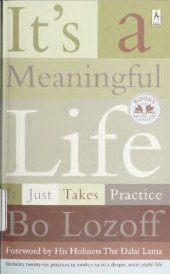 book It's A Meaningful Life–It Just Takes Practice