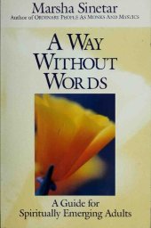 book A Way Without Words: A Guide for Spiritually Emerging Adults