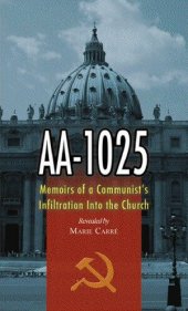 book AA-1025: The Memoirs of a Communist's infiltration in to the Church