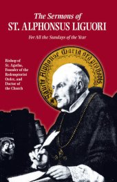 book Sermons of St. Alphonsus: For All the Sundays of the Year