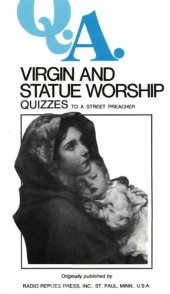 book Q.A. Quizzes to a Street Preacher: Virgin and Statue Worship