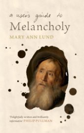 book A User's Guide to Melancholy