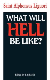 book What Will Hell Be Like?