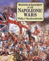 book Weapons & Equipment Of The Napoleonic Wars