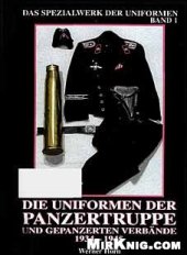 book DIE UNIFORMEN DER PANZERTRUPPE und gepanzerten Verbaende 1934-1945