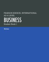 book PEARSON EDEXCEL INTERNATIONAL AS / A LEVEL BUSINESS: STUDENT BOOK 1 (Edexcel International A Level)