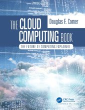 book The Cloud Computing Book The Future of Computing Explained